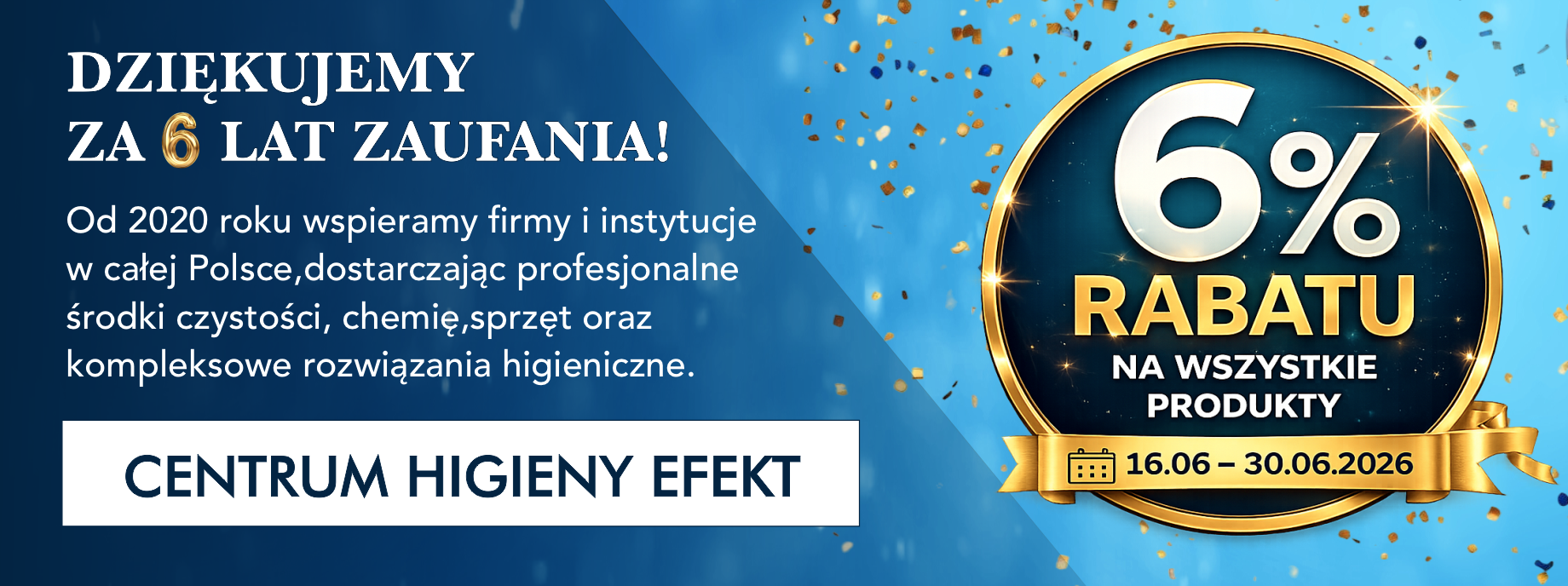 Świętujemy 6 urodziny Centrum HIgieny EFEKT
