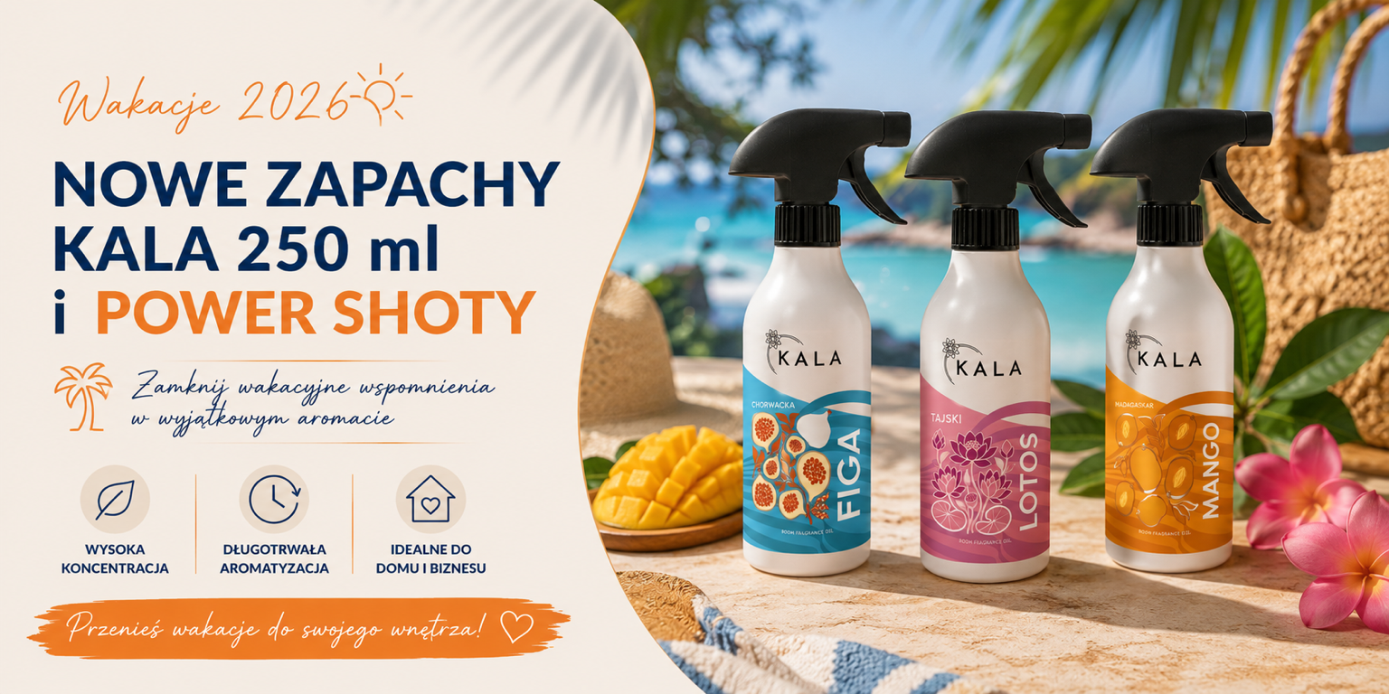 Wakacyjne aromaty do domu, biura i przestrzeni komercyjnych- Nowe zapachy Kala 250 ml i Power Shot  